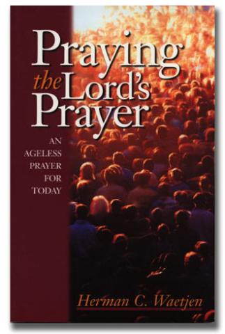 Praying the Lord's Prayer